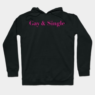 Proudly Gay & Single Statement Design Hoodie